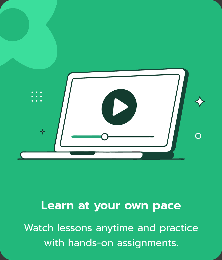 Learn at your own pace